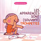 Couverture du livre Apparences sont (souvent) trompettes