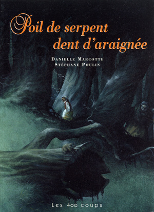 Couverture du livre Poil de serpent, dent d'araignée