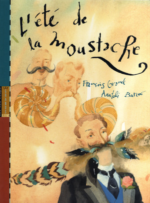 Couverture du livre Été de la moustache, L'