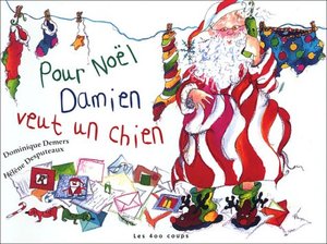 Couverture du livre Pour Noël, Damien veut un chien