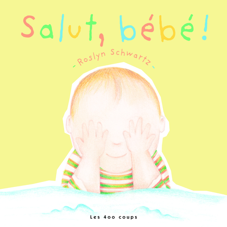 Couverture du livre Salut, bébé !