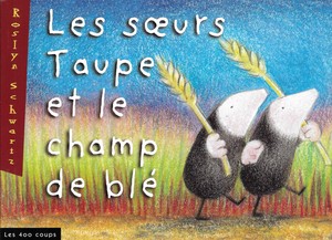 Couverture du livre Soeurs Taupe et le champ de blé, Les