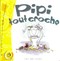 Couverture du livre Pipi tout croche