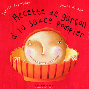 Couverture du livre Recette de garçon à la sauce pompier