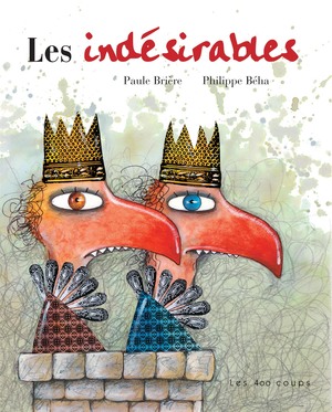 Couverture du livre Indésirables, Les