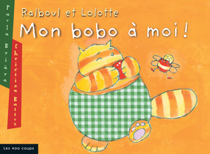 Couverture du livre Mon bobo à moi!