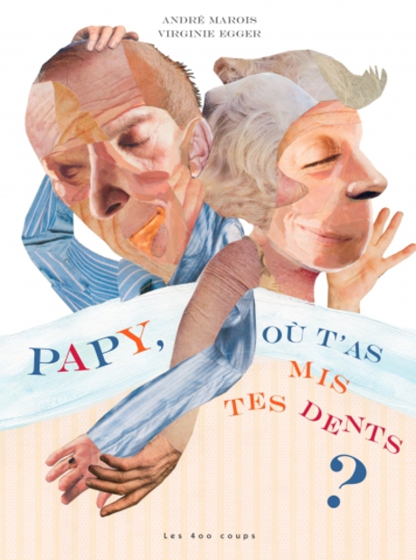 Couverture du livre Papy, où t'as mis tes dents ?