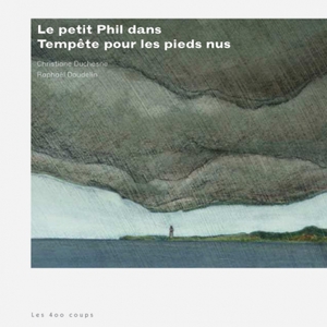 Couverture du livre Petit Phil dans Tempête pour les pieds nus, Le