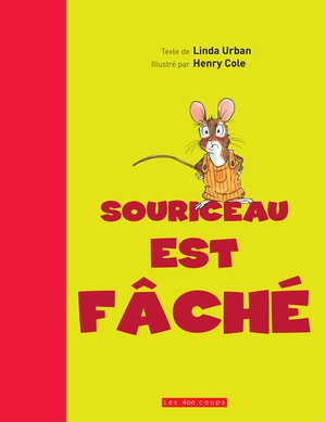 Couverture du livre Souriceau est faché