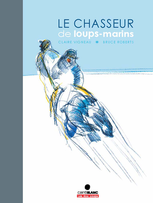 Couverture du livre Chasseur de loups-marins, Le