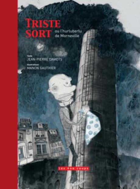 Couverture du livre Triste sort ou l'hurluberlu de Morneville