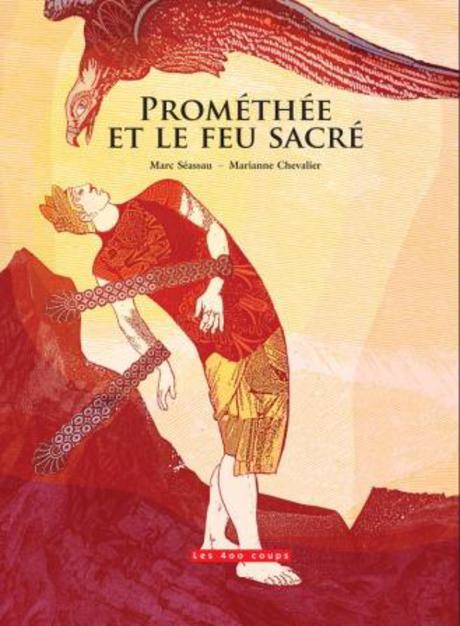 Couverture du livre Prométhée et le feu sacré