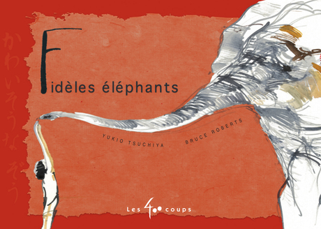 Couverture du livre Fidèles éléphants