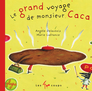 Couverture du livre Grand voyage de monsieur Caca, Le