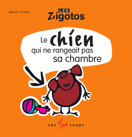 Couverture du livre Chien qui ne rangeait pas sa chambre