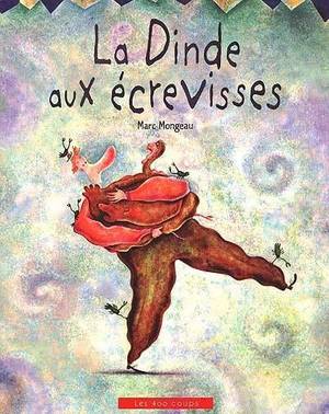 Couverture du livre Dinde aux écrevisses, La 