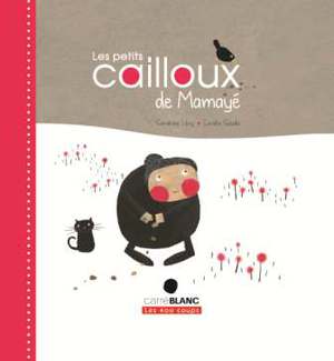 Couverture du livre Petits cailloux de Mamayé, Les