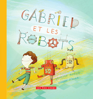 Couverture du livre Gabriel et les robots
