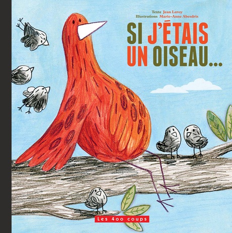 Couverture du livre Si j'étais un oiseau