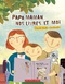 Couverture du livre Papa, maman, nos livres et moi