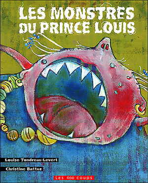 Couverture du livre Monstres du prince Louis, Les