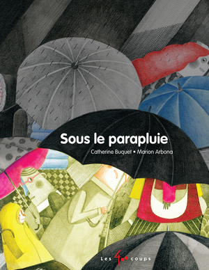 Couverture du livre Sous le parapluie