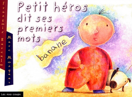 Couverture du livre Petit héros dit ses premiers mots