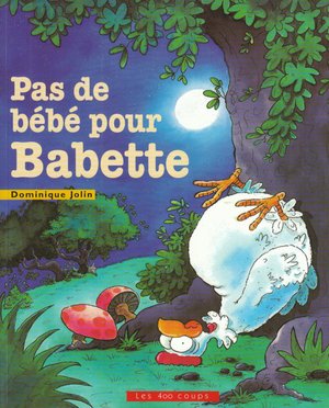 Couverture du livre Pas de bébé pour Babette