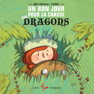 Couverture du livre Un bon jour pour la chasse aux dragons