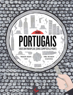 Couverture du livre Trois Portugais sous un parapluie