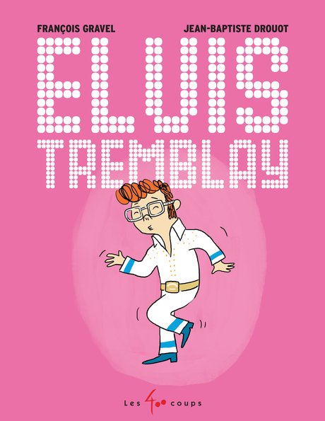 Couverture du livre Elvis Tremblay