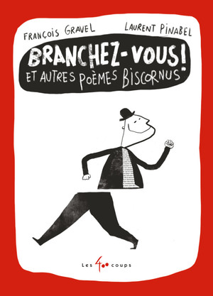 Couverture du livre Branchez-vous ! Et autres poèmes biscornus