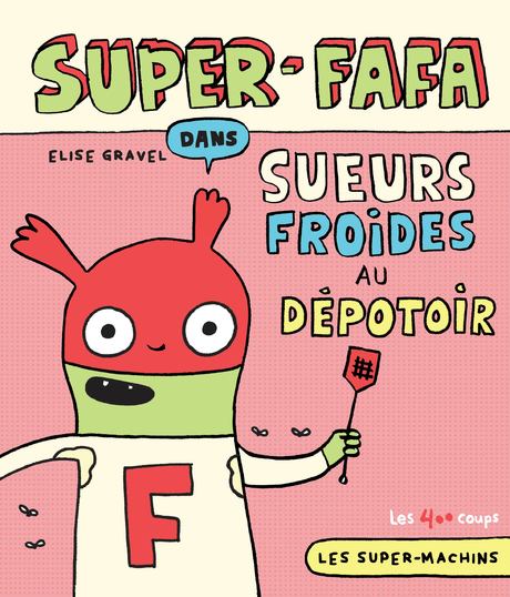 Couverture du livre Super-Fafa dans Sueurs froides au dépotoir