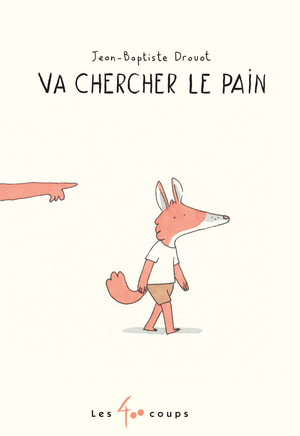 Couverture du livre Va chercher le pain