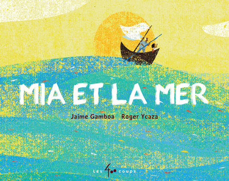 Couverture du livre Mia et la mer