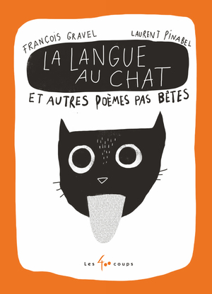 Couverture du livre Langue au chat et autres poèmes pas bêtes, La 