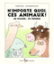 Couverture du livre N'importe quoi ces animaux!