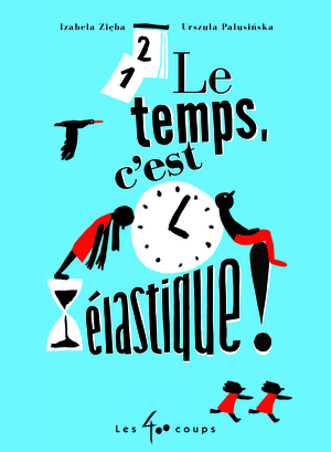 Couverture du livre Temps, c'est élastique!, Le