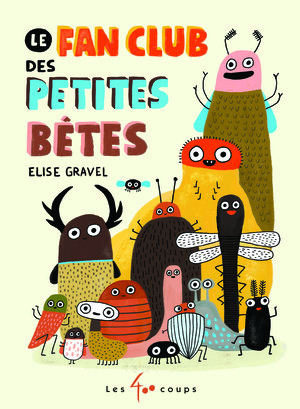 Couverture du livre Fan club des petites bêtes, Le