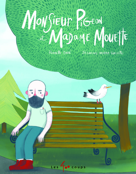 Couverture du livre Monsieur Pigeon et Madame Mouette