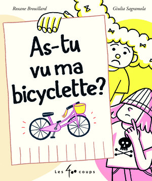 Couverture du livre As-tu vu ma bicyclette ?