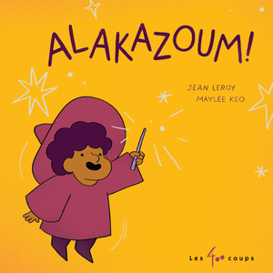 Couverture du livre Alakazoum!