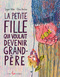 Couverture du livre Petite fille qui voulait devenir grand-père