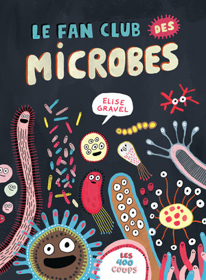 Couverture du livre Fan club des microbes, Le