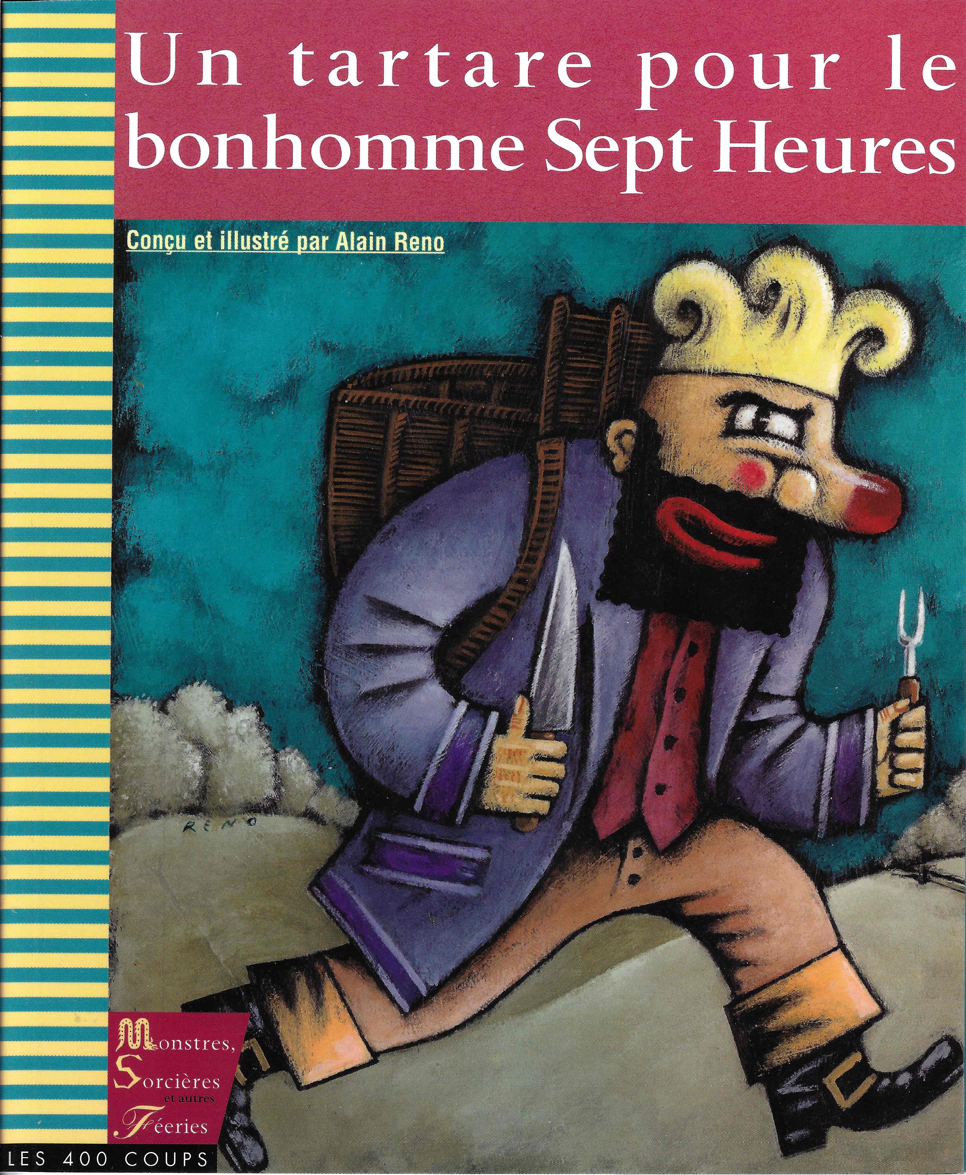 Un Tartare Pour Le Bonhomme Sept Heures Editions Les 400 Coups