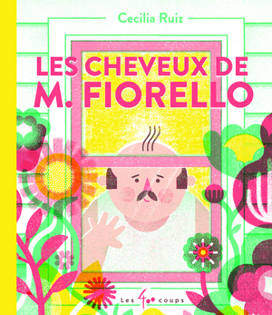 Couverture du livre Cheveux de M. Fiorello, Les