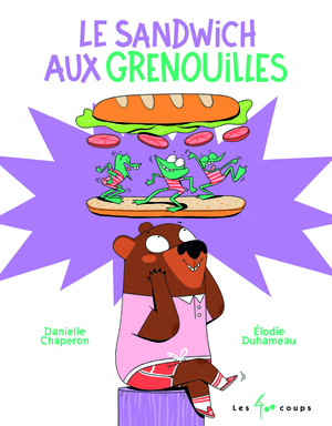 Couverture du livre Sandwich aux grenouilles, Le